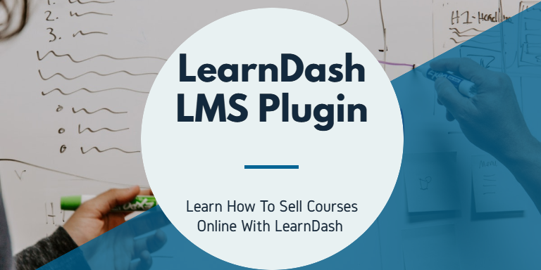 How To Use LearnDash To Sell Courses Online