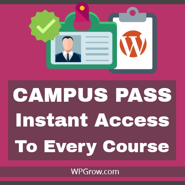 CAMPUS PASS – Instant Access To Every Course -