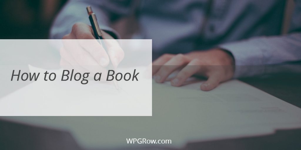 How to Blog a Book -