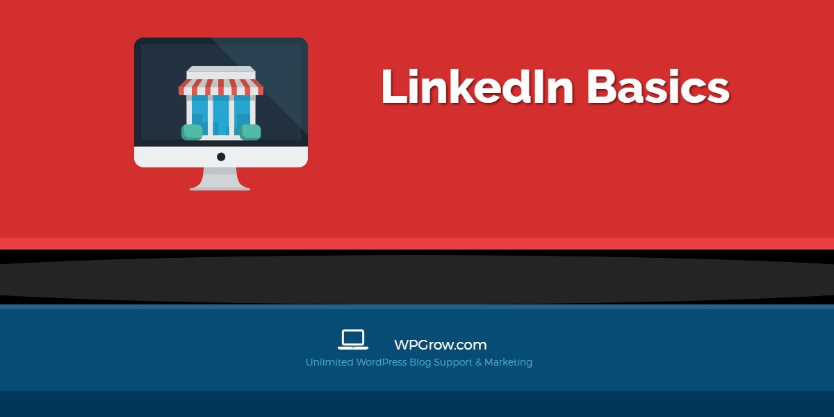 LinkedIN Basics -