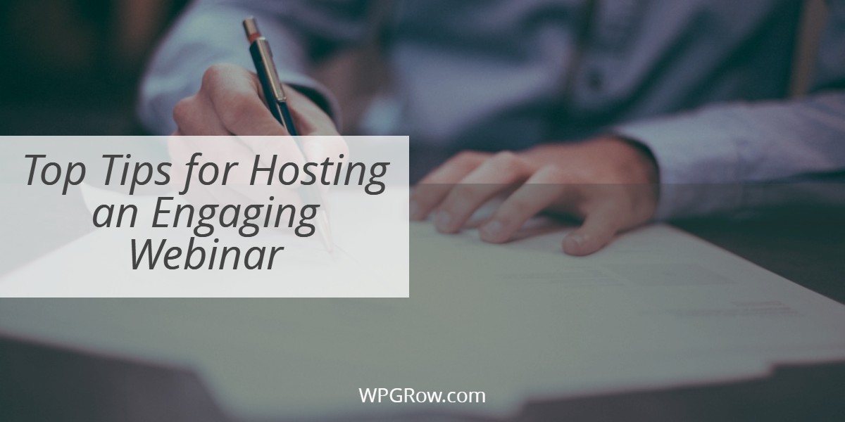 Top Tips for Hosting an Engaging Webinar -