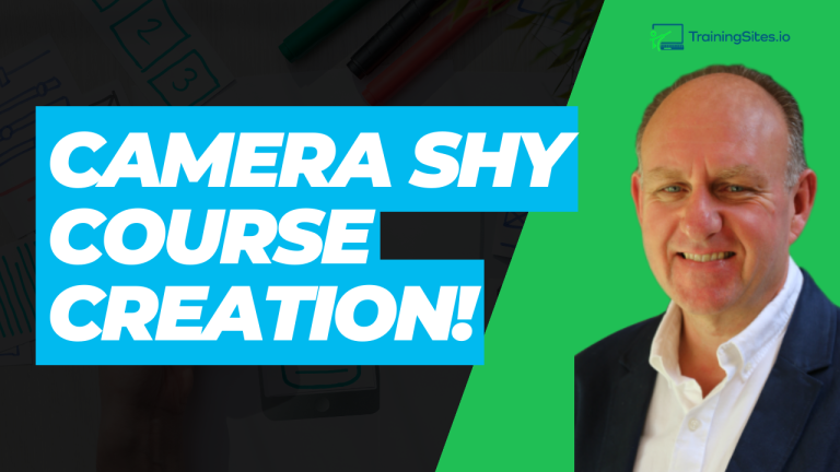 How To Create Courses When Your Camera Shy